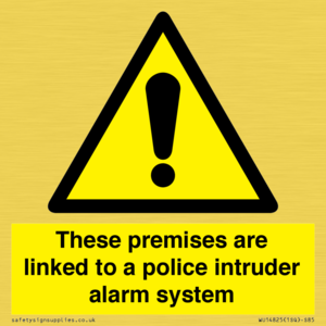 Premises are linked to police alarm